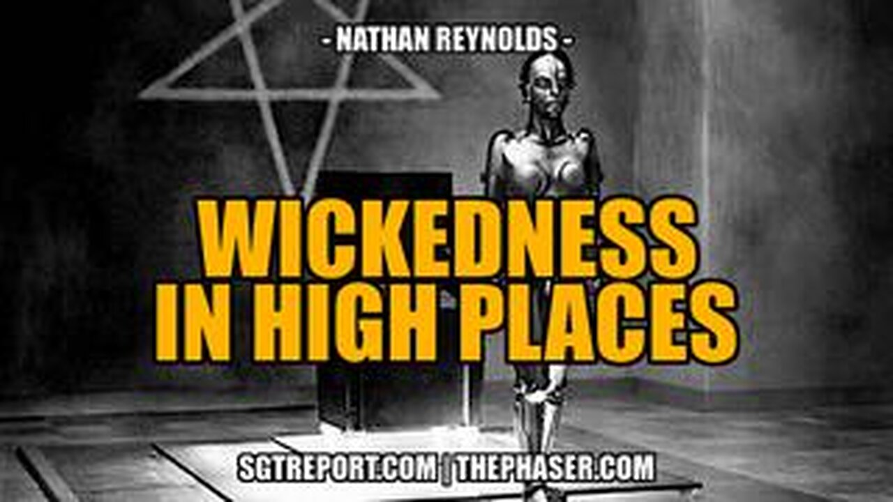 WICKEDNESS IN THE HIGHEST PLACES -- Nathan Reynolds