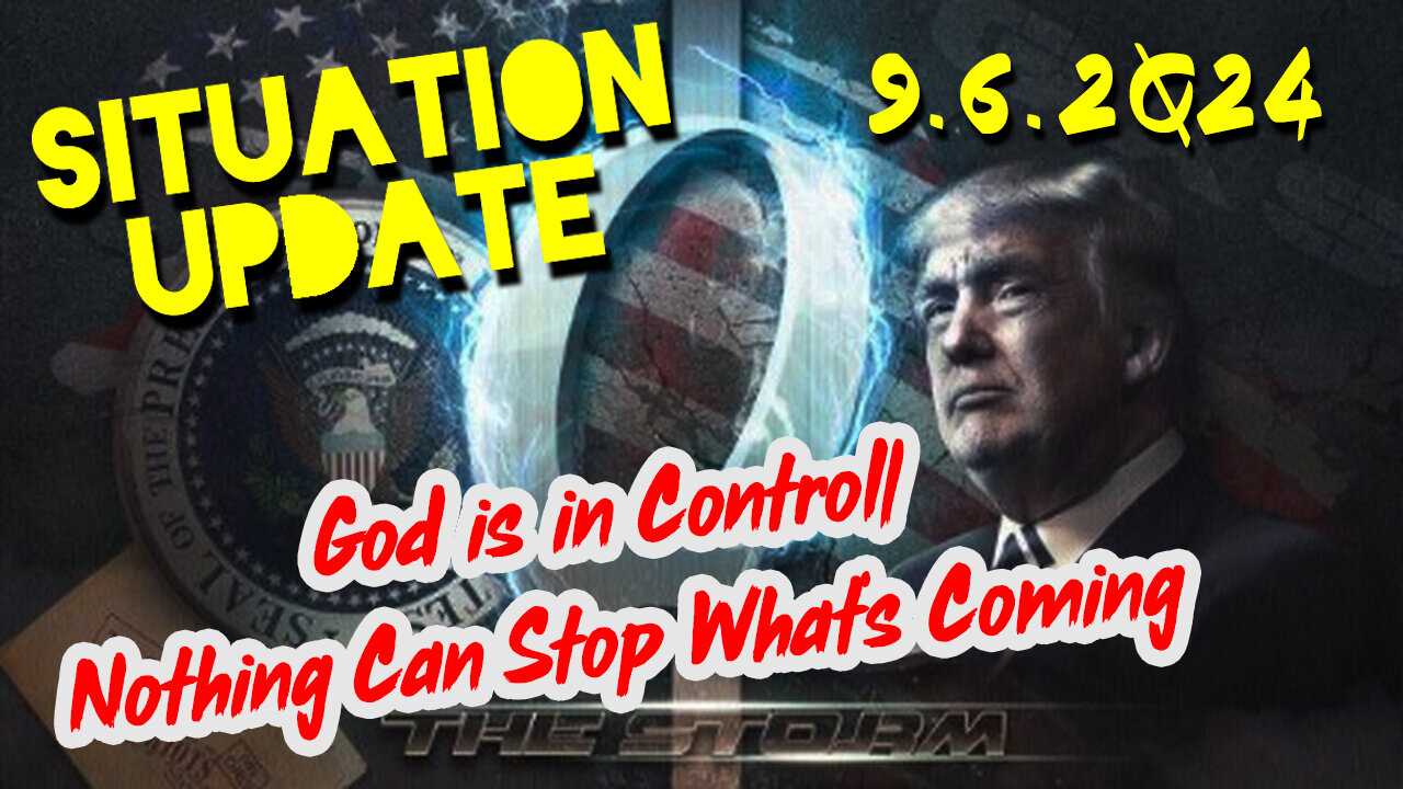 Situation Update 9.6.2Q24 ~ Q Drop + Trump u.s Military - White Hats Intel ~ SG Anon Intel