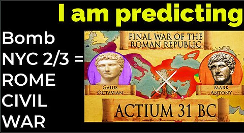 I am predicting: Dirty bomb in NYC on Feb 3 = ROME CIVIL WAR PROPHECY