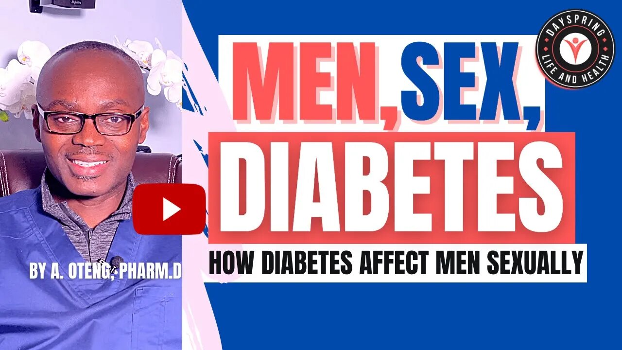 How Diabetes Affect Men Sexually #menshealth #diabetes