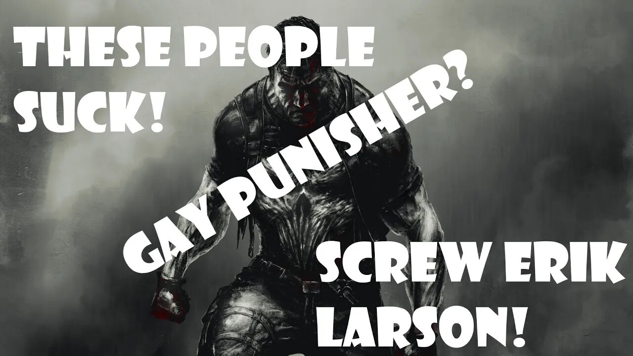 A GAY Punisher? ERIK LARSEN is and IDIOT!
