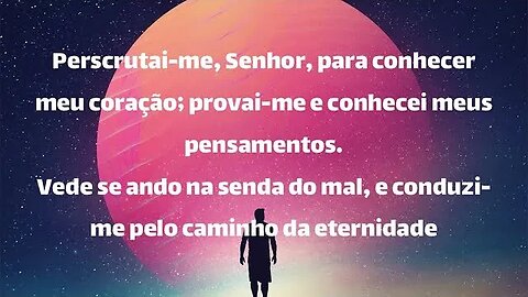 Reflexão bíblica sobre Salmos 139:23-24