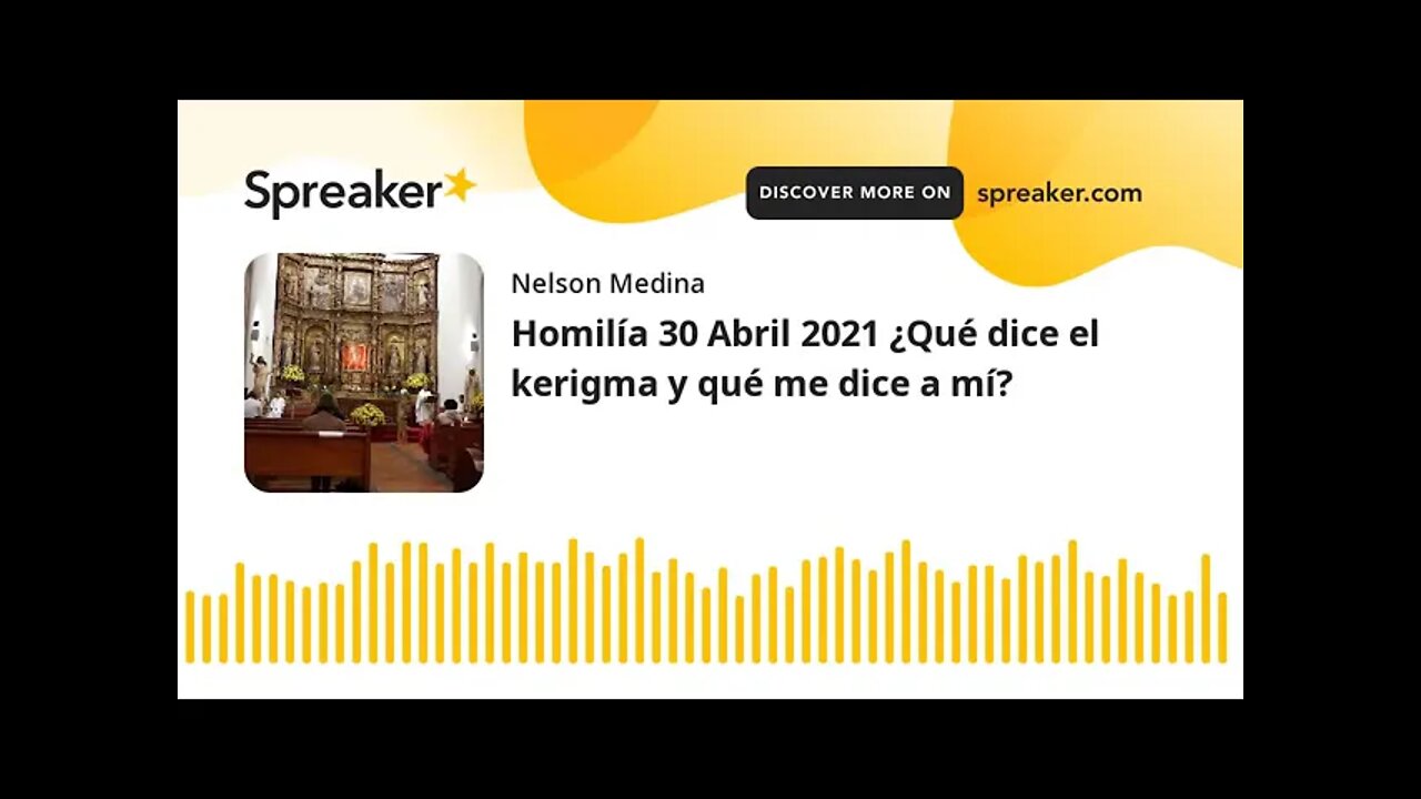 ¿Qué dice el Kerigma y qué me dice a mi? Fray Nelson Medina.