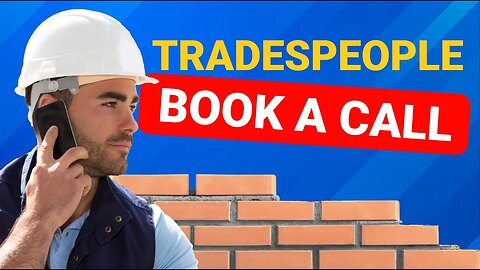 Tradespeople - Book A Call & Get Leads On Autopilot