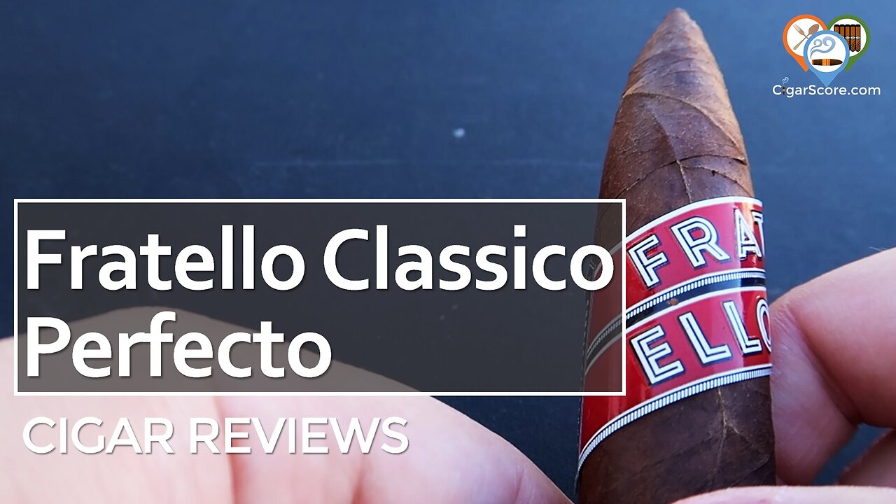 A New Favorite? The FRATELLO CLASSICO Perfecto - CIGAR REVIEWS by CigarScore