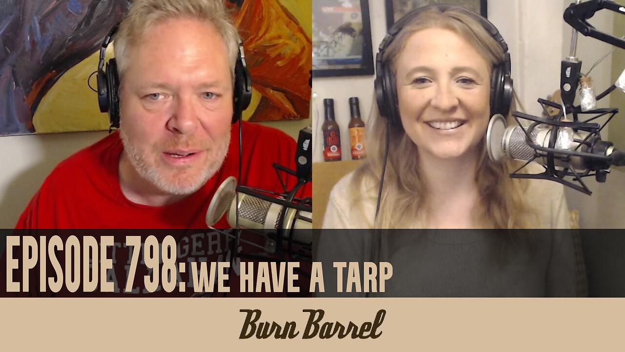 EPISODE 798: We Have a Tarp