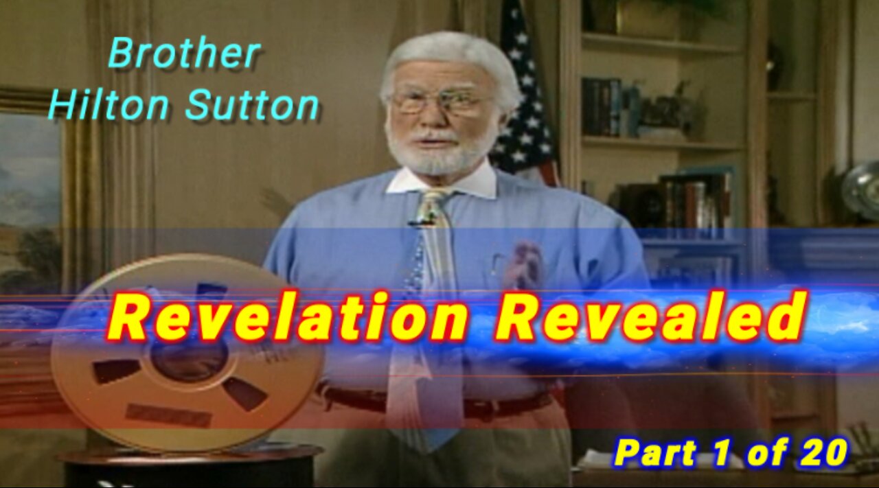 Hilton Sutton - Revelation Revealed - Part 1 of 20