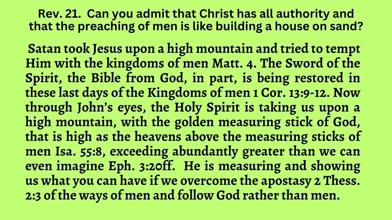 Rev 21. One faith, from God Christianity, is as high as the heavens above the religions of men