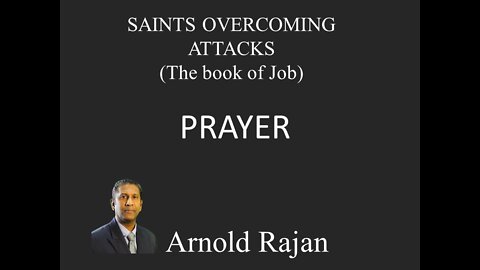 SAINTS OVERCOMING ATTACKS - PRAYER
