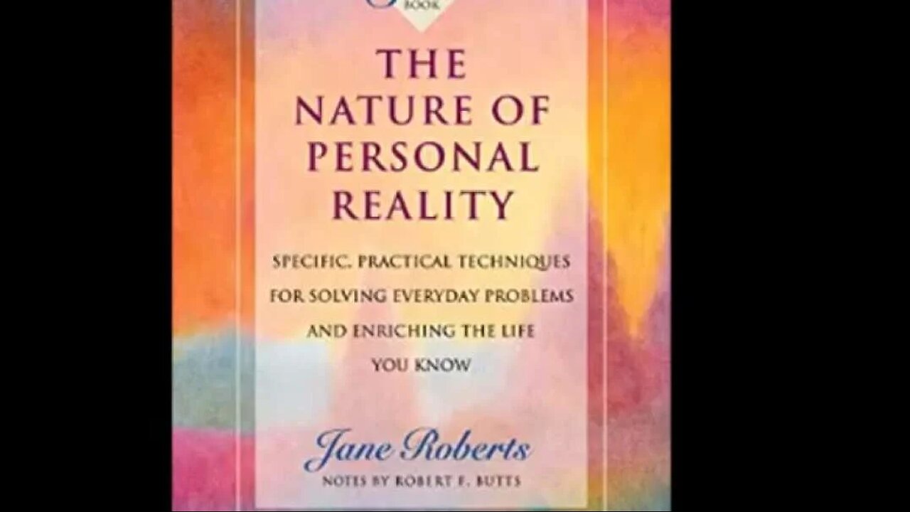 The Nature of Personal Reality (Sethbook 2)