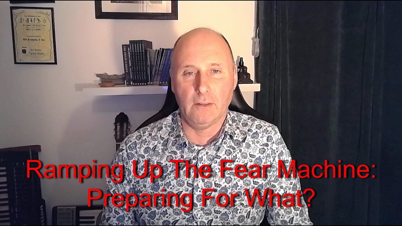 Ramping Up the Fear Machine: Preparing For What?