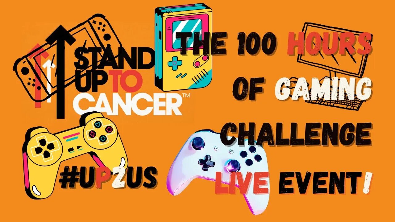 🔴 CHARITY EVENT! 100 Hours of Gaming Challenge | Stand Up to Cancer | Hour 6