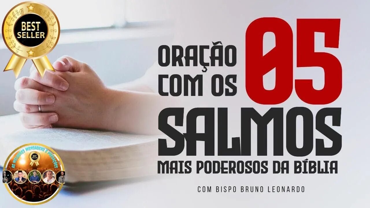 👉😀❤️ ORAÇÃO COM OS 5 SALMOS MAIS PODEROSOS DA BÍBLIA. Bispo Bruno Leonardo. As Melhores Pregações.