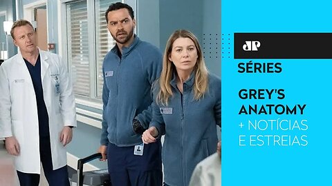 Grey’s Anatomy, Sex Education e as notícias da semana