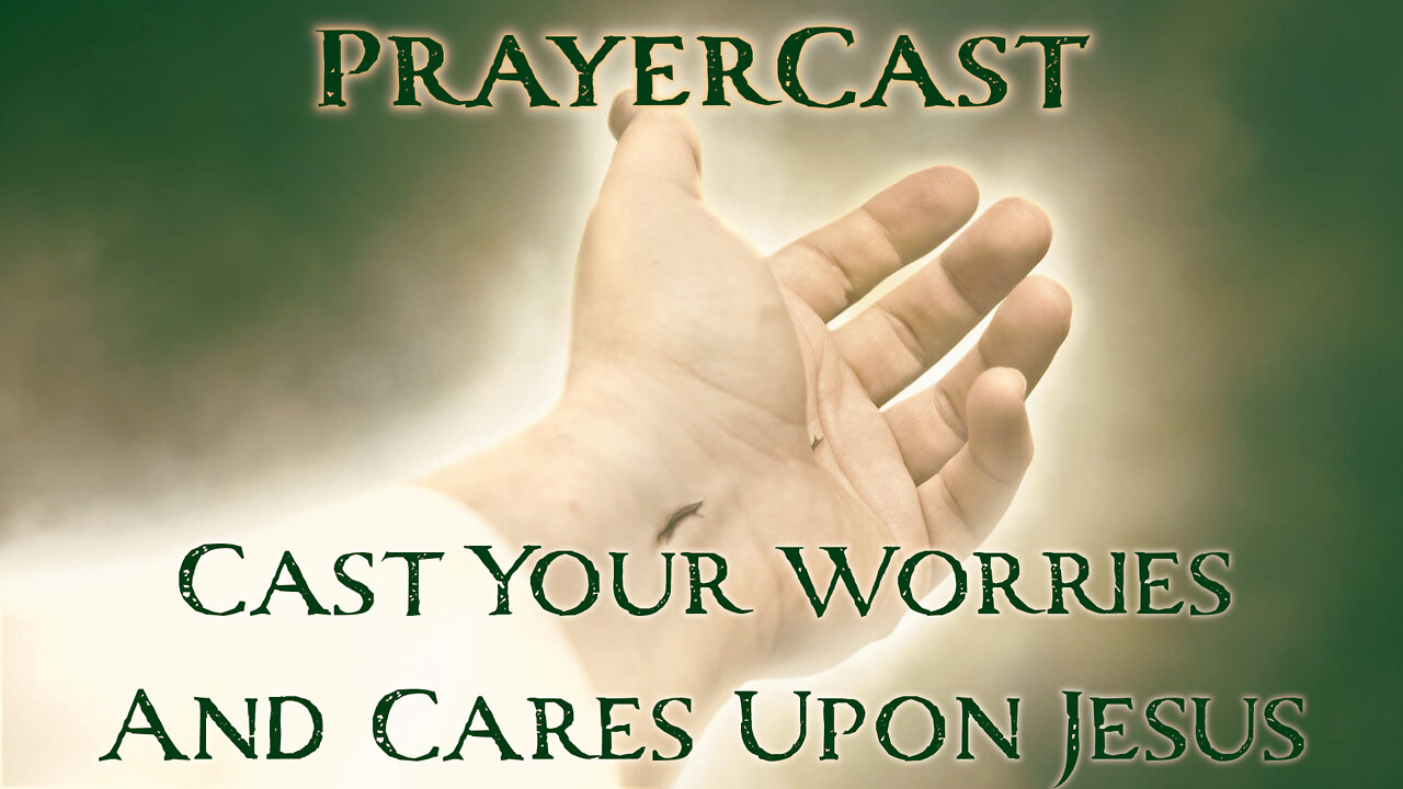 Ep. 3: Cast Your Worries And Cares Upon Jesus