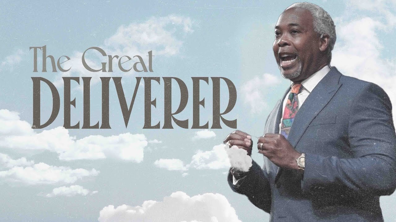 The Great Deliverer -- Bishop Dale C. Bronner