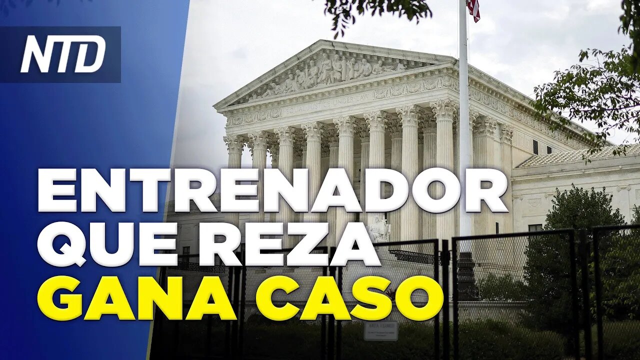 SCOTUS falla a favor de entrenador que reza; Informe: Más inmigrantes son liberados en EE. UU.