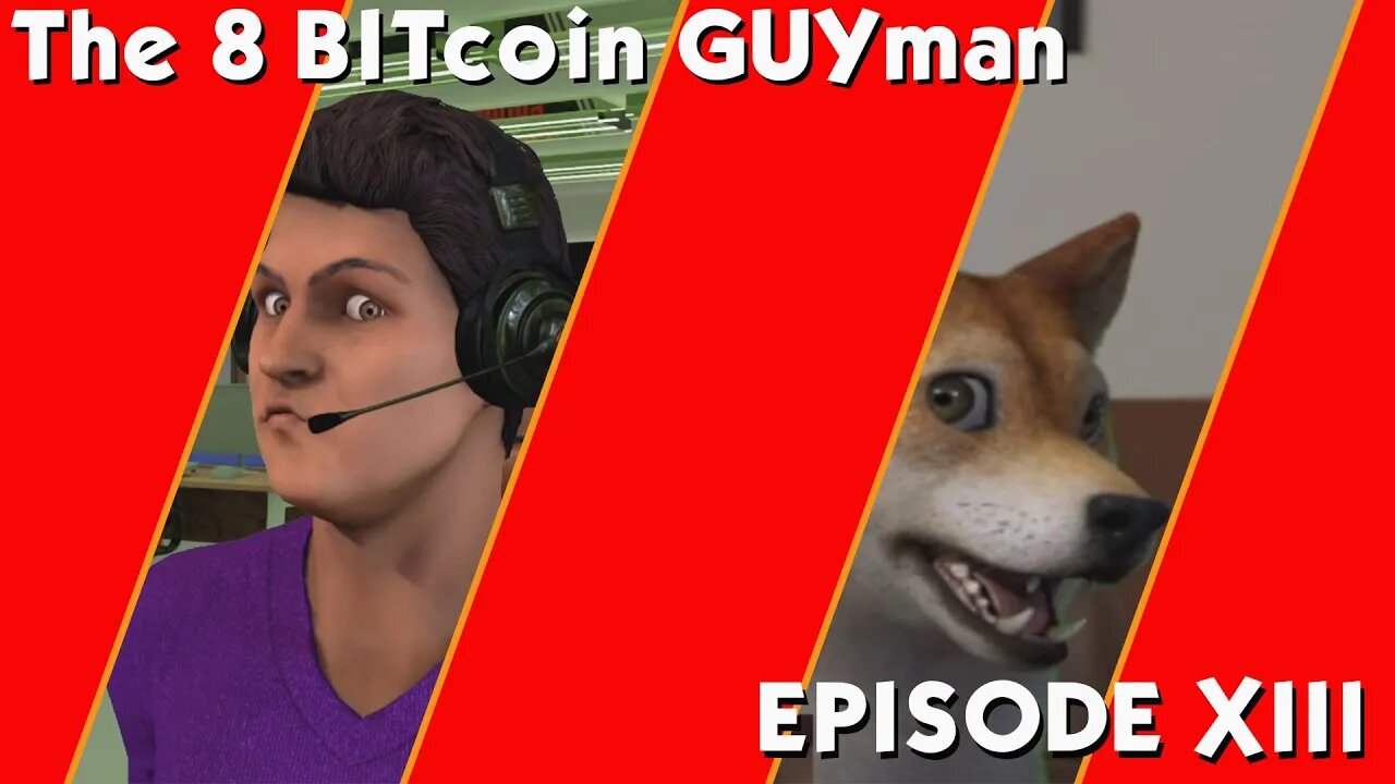 The 8 Bitcoin Guyman Ep. 13 - The Last Day