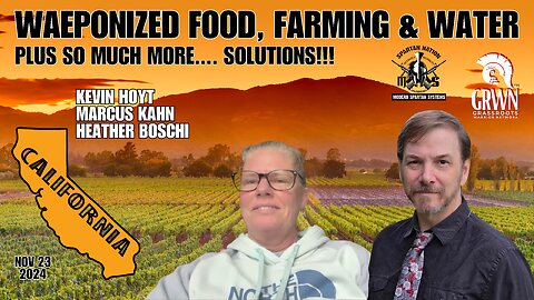 Weaponized food and water: Solutions in farming and SO MUCH more