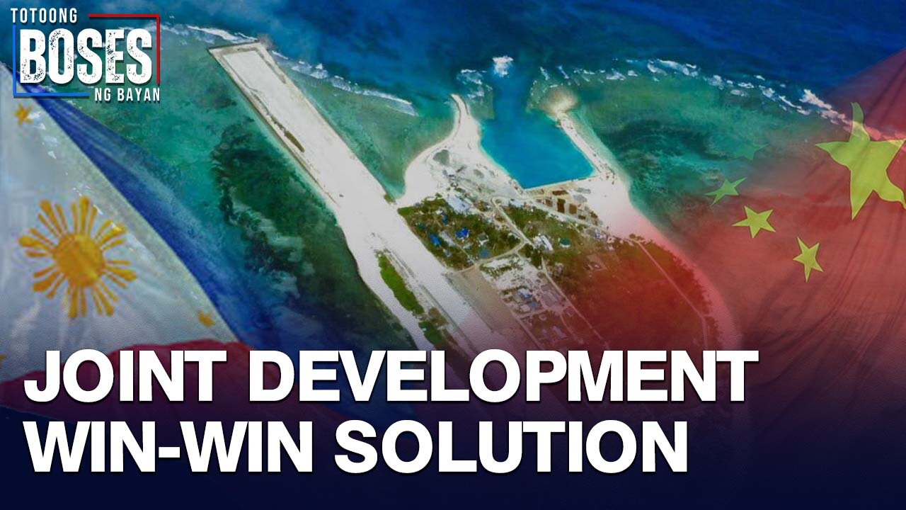 Joint development ng China at Pilipinas, solusyon sa West Philippine Sea issue
