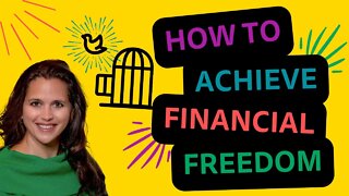 How to Achieve Financial Freedom? | Julie Murphy