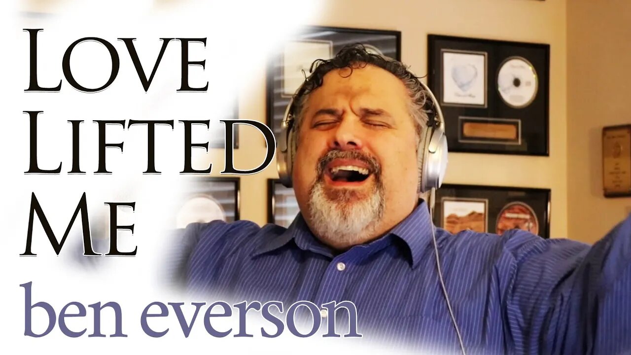 Love Lifted Me | SIMPLE HYMNS | Ben Everson