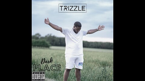 Trizzle - Dark Place