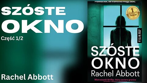 Szóste okno, Część 1/2, Cykl: Tom Douglas (tom 6) - Rachel Abbott