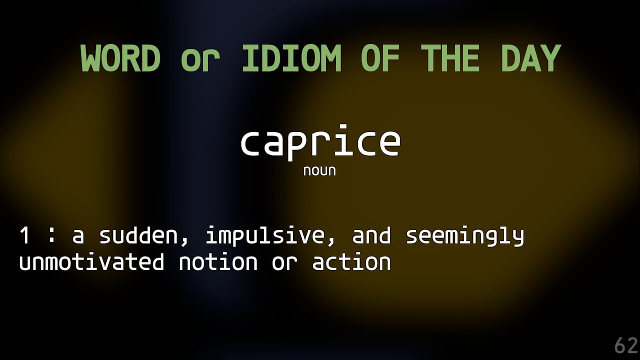 Word Of The Day 062 'caprice'