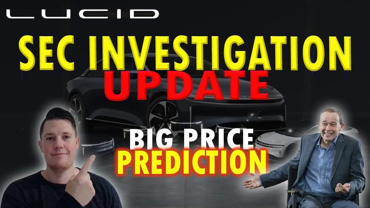 Jeff Curry Talks on Lucid │ Lucid SEC Investigation ⚠️ BIG $LCID Price Prediction