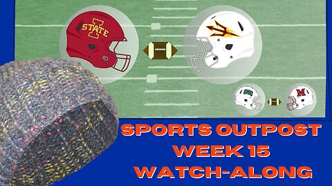 Big XII Champ. Game SpOp OL/DL Watch-Along: Iowa State v Arizona State w/ Ohio v Miami(OH) Updates