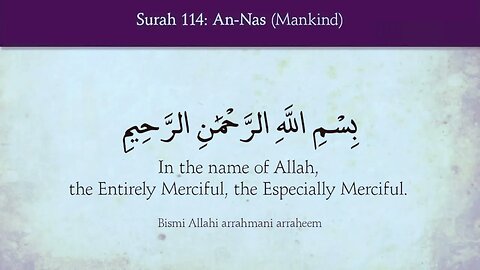 Al Quran 114/114 Surah An-Nas (Mankind) Quran Recitation With English Translation HD