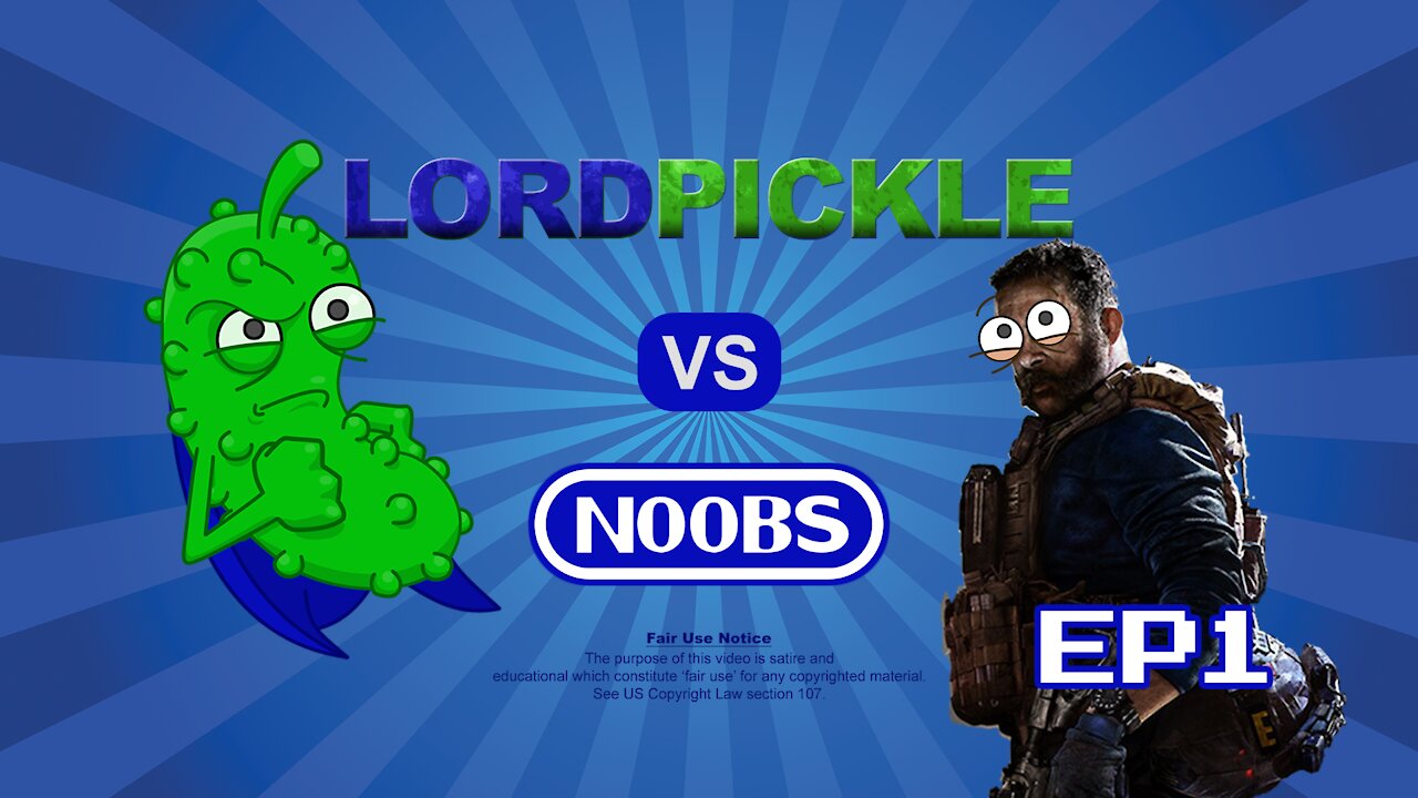 Lord Pickle vs Noobs Ep1