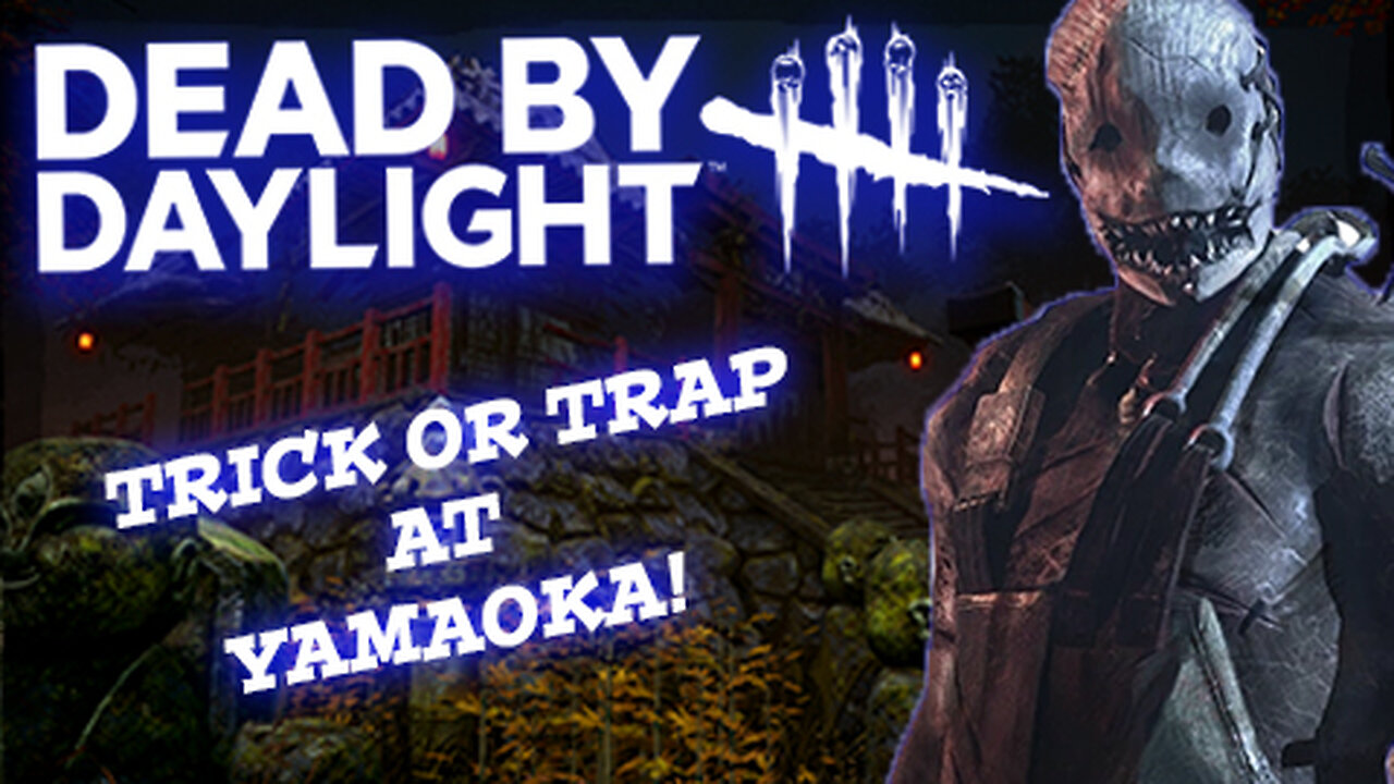 Dead By Daylight: Happy Halloween Trapping At Yamaoka!