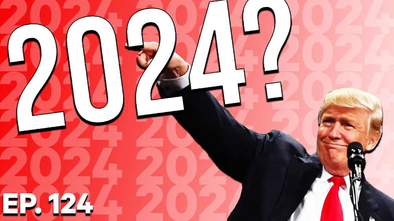 2024? | Full Ep. 124