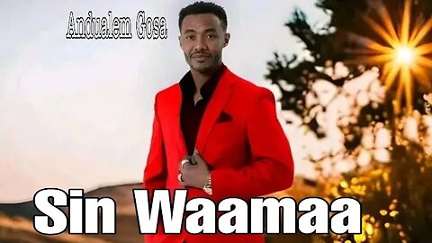 Andualem Gisa - Sin Waama - new 2023 Ethiopian Oromoo Music