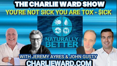 YOU'RE NOT SICK, YOU ARE TOX - SICK WITH JEREMY AYES, JOHN GUSTY & PAUL BROOKER