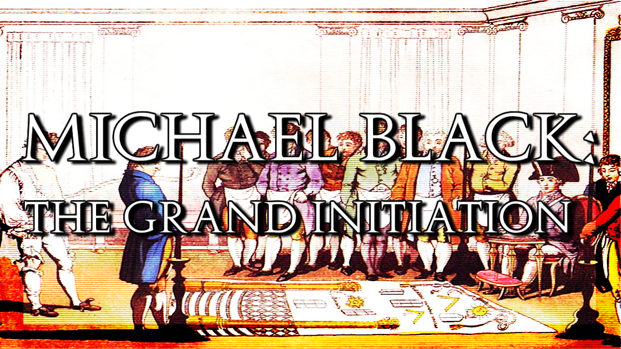 Michael Black: The Grand Initiation