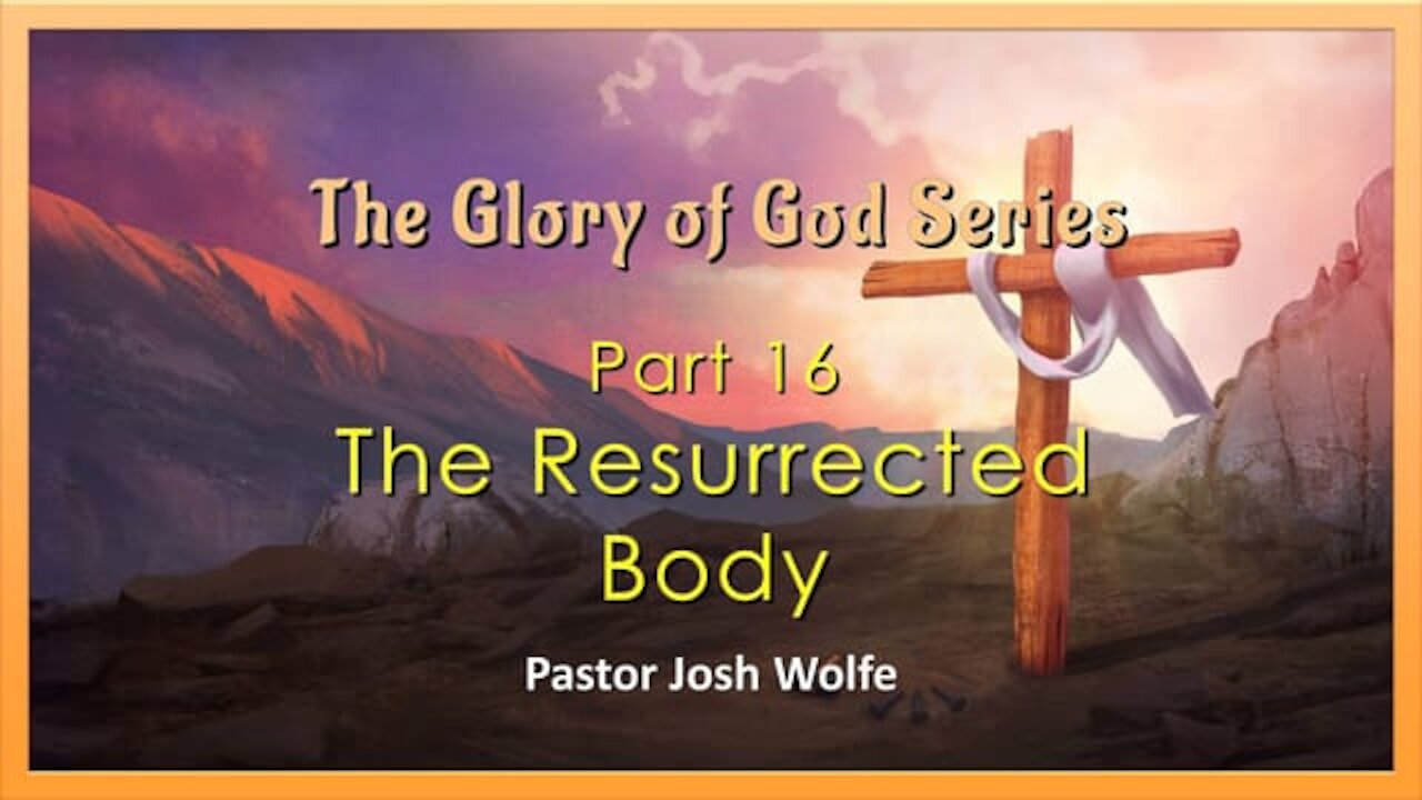 The Resurrected Body