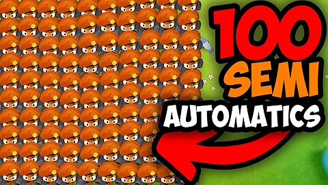 How Far Can 100 SEMI AUTOMATICS Go In BTD 6?