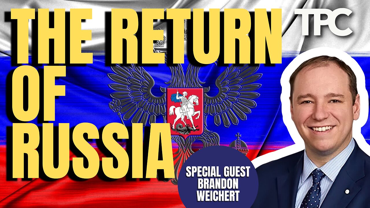 Mother Russia | Brandon Weichert (TPC #1,484)