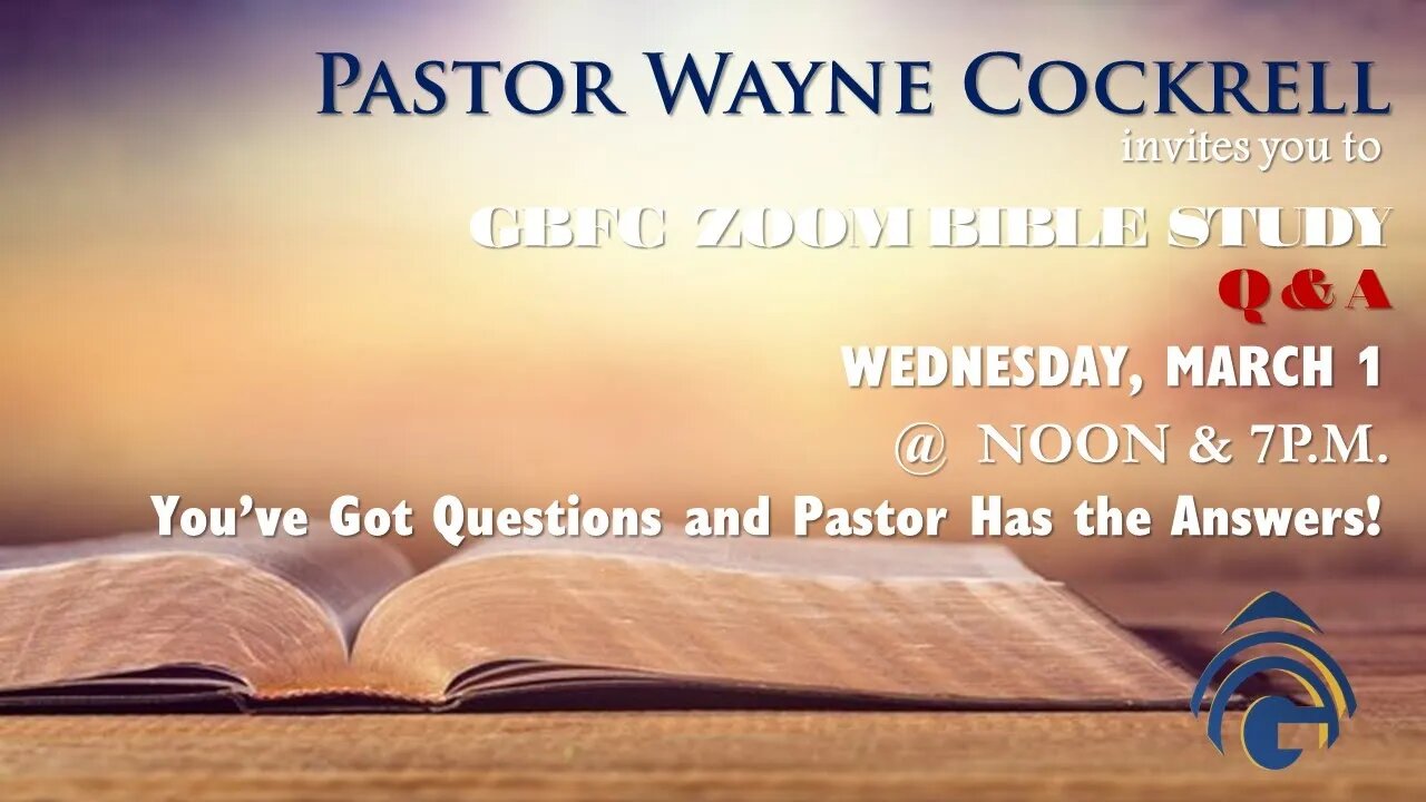 WEDNESDAY, MARCH 1 2023 BIBLE STUDY WITH PASTOR WAYNE COCKRELL