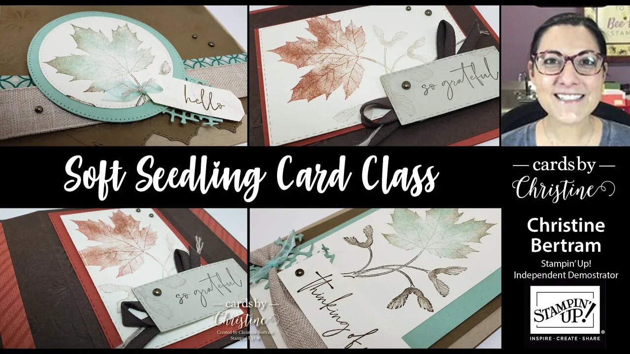 Soft Seedlings Card Class with Cards by Christine