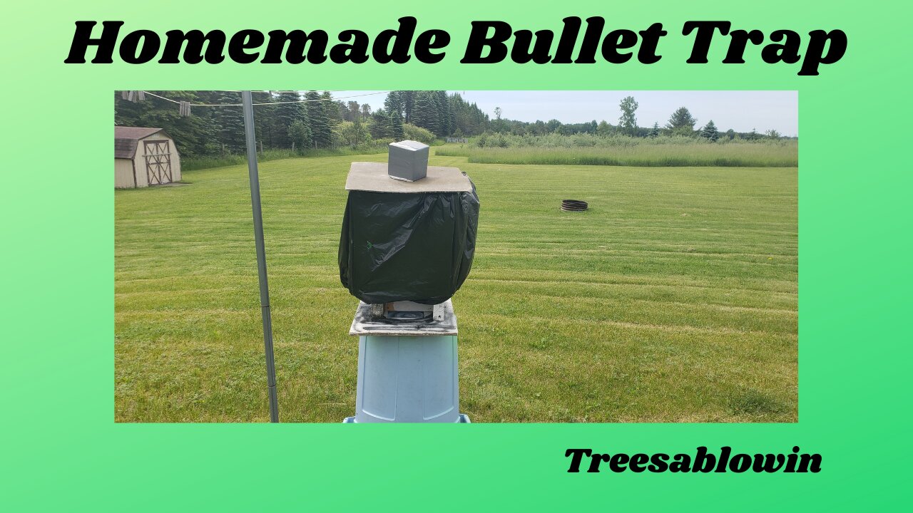 Home Made Bullet Trap