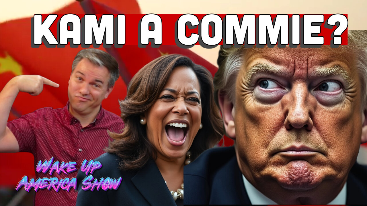 Is Kamala a Communist?