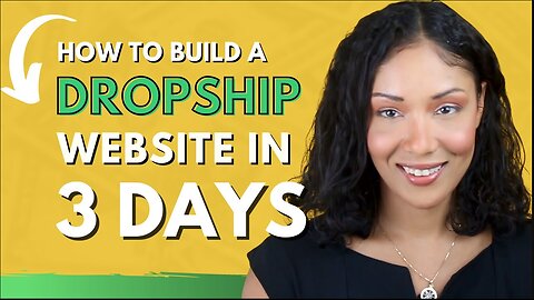 Build Your Drop Shipping Website in Just 3 Days!
