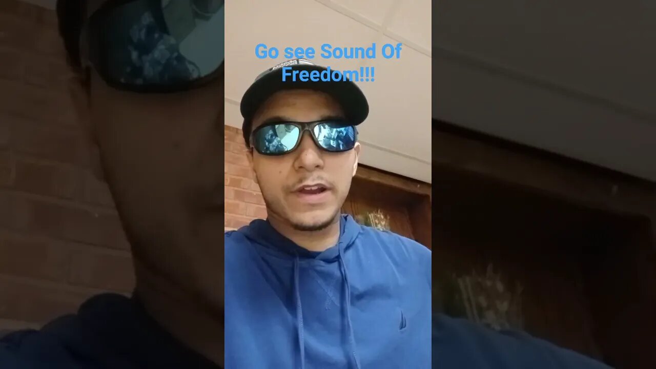 Go see the movie Sound Of Freedom!!!
