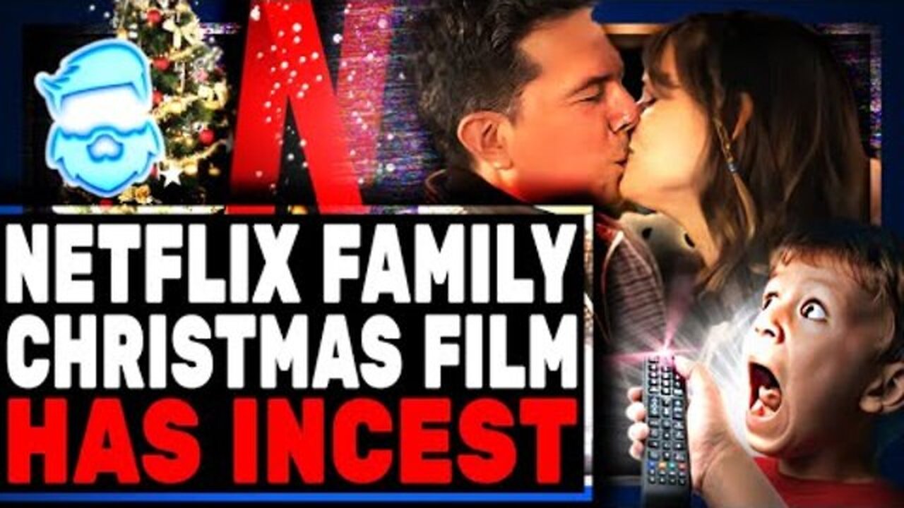NETFLIX CHRISTMAS SPECIAL BLASTED FOR "INCEST" YES, I JUST SAID THAT