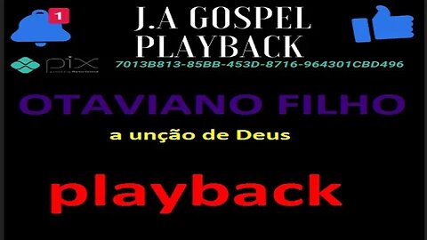 Otaviano Filho A Unção de Deus play back