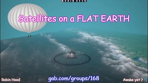 Satellites on a FLAT EARTH